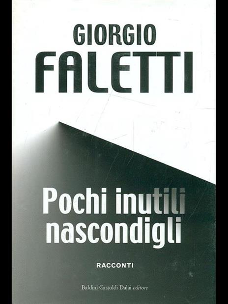 Pochi inutili nascondigli - Giorgio Faletti - 5