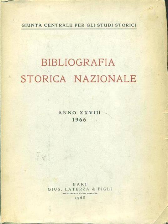 Bibliografia storica nazionale anno XXVIII 1966 - 7