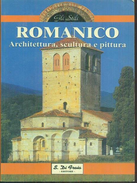 Romanico. architettura, scultura e pittura - copertina
