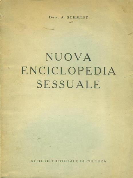 Nuova enciclopedia sessuale - Albert-Marie Schmidt - 8