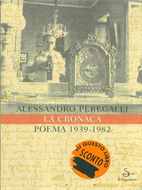 La cronaca. Poema 1939-1982 - Alessandro Peregalli - copertina