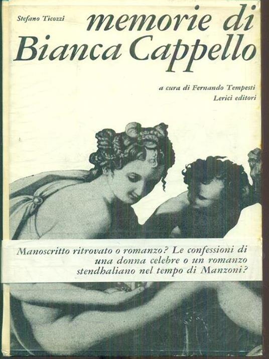 Memorie di Bianca Cappello - Stefano Ticozzi - Libro Usato - Lerici - Tempo  libero | IBS