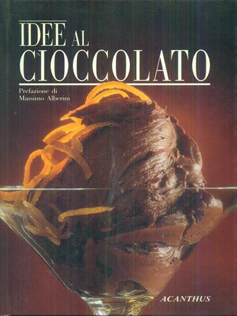 Idee al cioccolato - Massimo Alberini - copertina