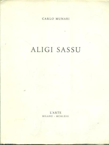 Aligi Sassu - Aligi Sassu,Carlo Munari - copertina