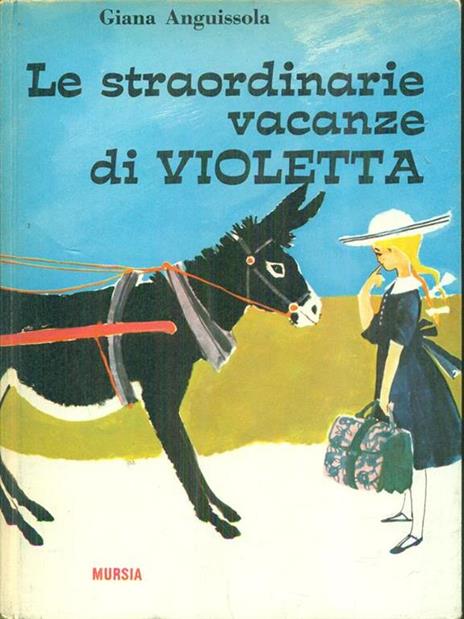 Le straordinarie vacanze di violetta - Giana Anguissola - copertina