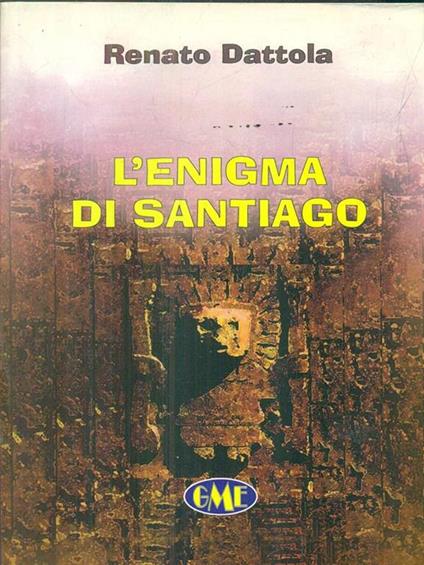 L' enigma di Santiago - Renato Dattola - copertina