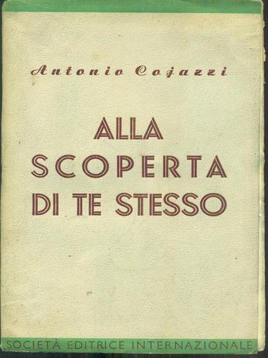 Alla scoperta di te stesso - Antonio Cojazzi - copertina