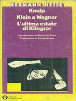 Knulp Klein e Wagner l'ultima estate di Klingsor