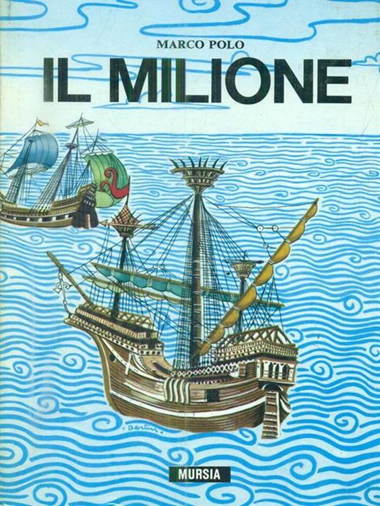 Il Milione - Marco Polo - 4