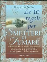 Le 10 regole per smettere di fumare