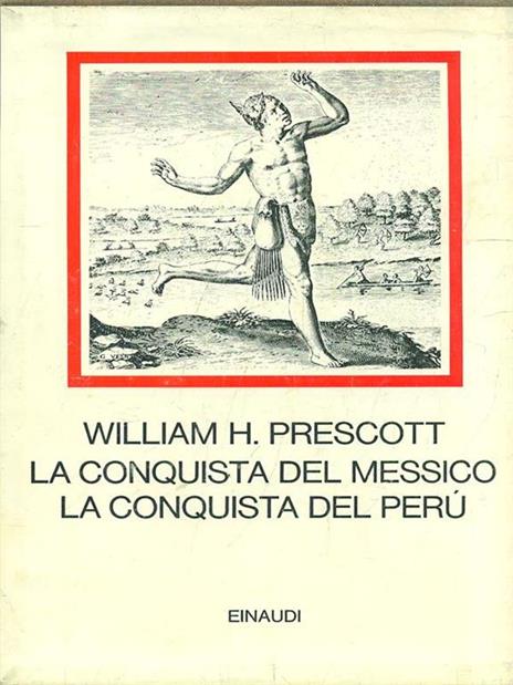 La conquista del Messico - William H. Prescott - 3