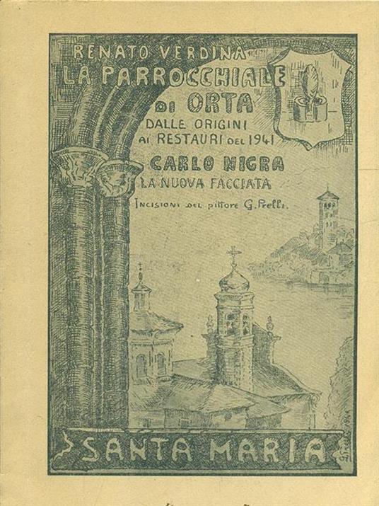 La parrocchiale di Orta dalle origini ai restauro del 1941 - Renato Verdina - 8