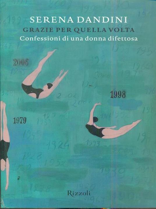 Grazie per quella volta. Confessioni di una donna difettosa - Serena Dandini - copertina