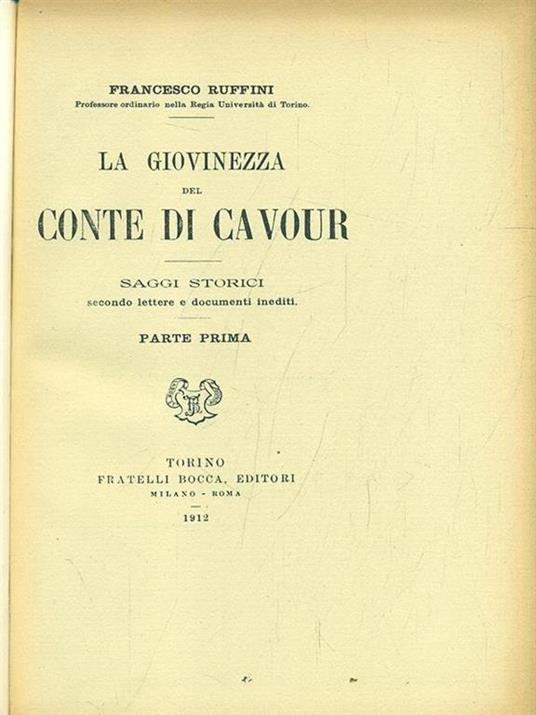 La giovinezza del Conte di Cavour - Parte prima - Francesco Ruffini - copertina