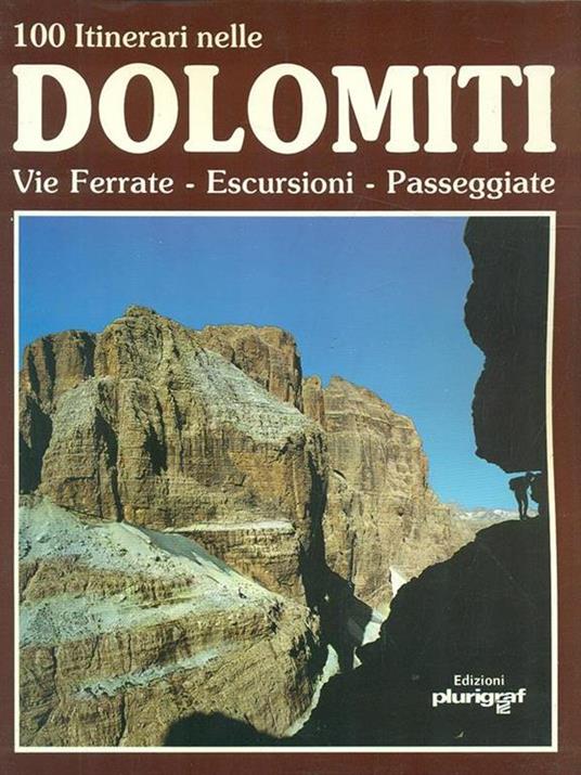 Dolomiti Vie Ferrate. Escursioni. Passeggiate - Roberto Donati,Germano Donati - 8