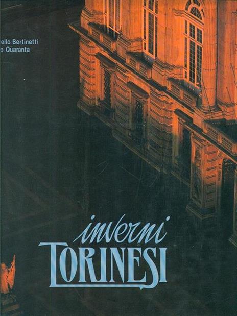 Inverni Torinesi - Marcello Bertinetti - 2