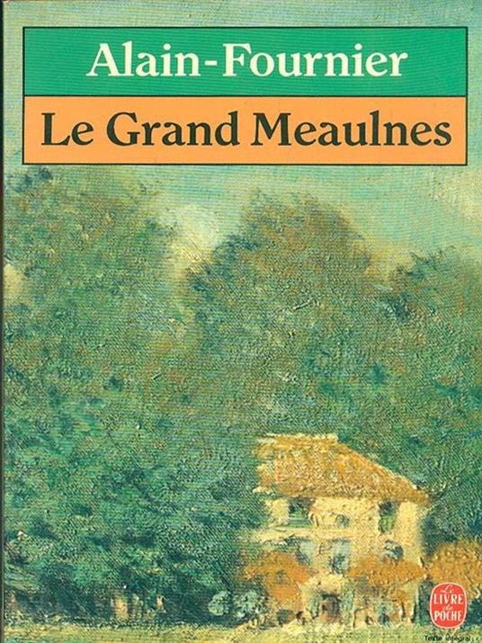 Le Grand Meaulnes  - Henri Alain-Fournier - 8