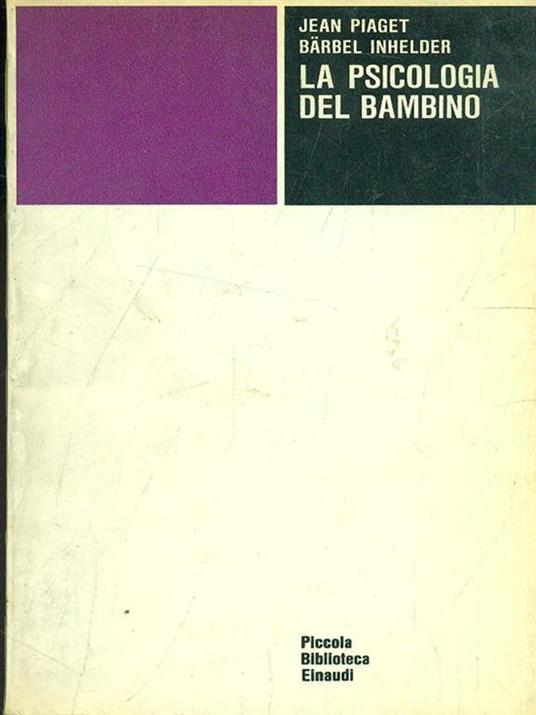 La psicologia del bambino - Jean Piaget,Barbel Inhelder - 4