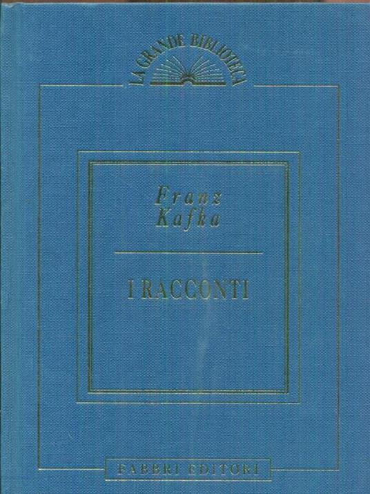 I racconti - Franz Kafka - 2