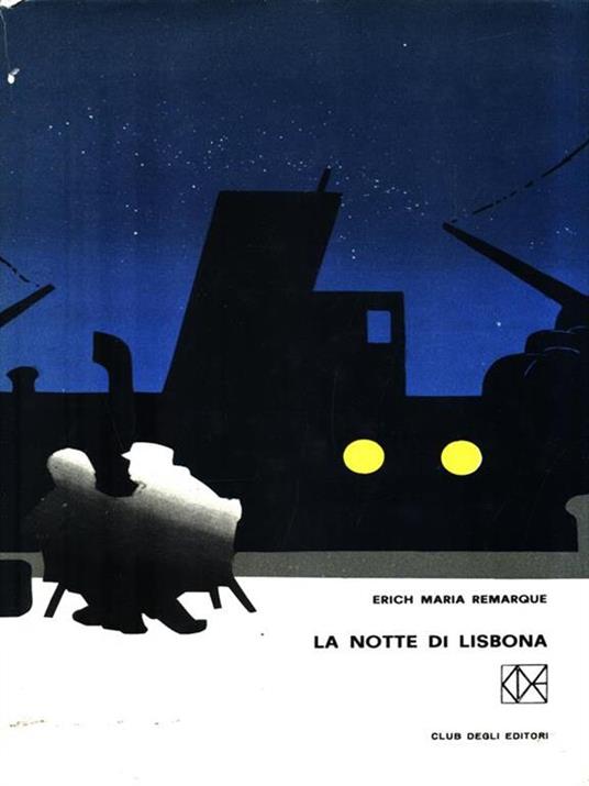 La notte di lisbona - Erich Maria Remarque - 2
