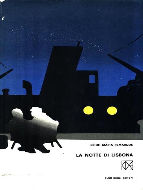 La notte di lisbona - Erich Maria Remarque - 3