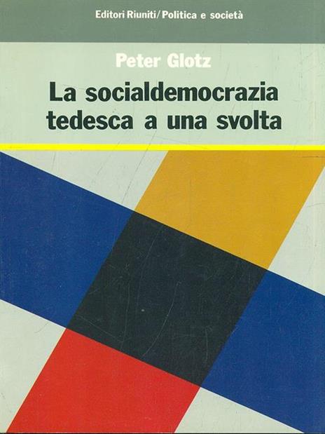 La socialdemocrazia tedesca a una svolta - Peter Glotz - copertina