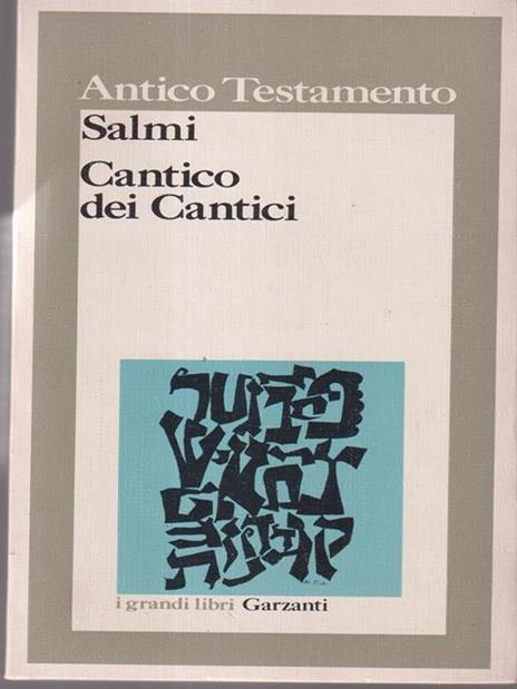 Antico Testamento Salmi. Cantico dei Cantici - 3