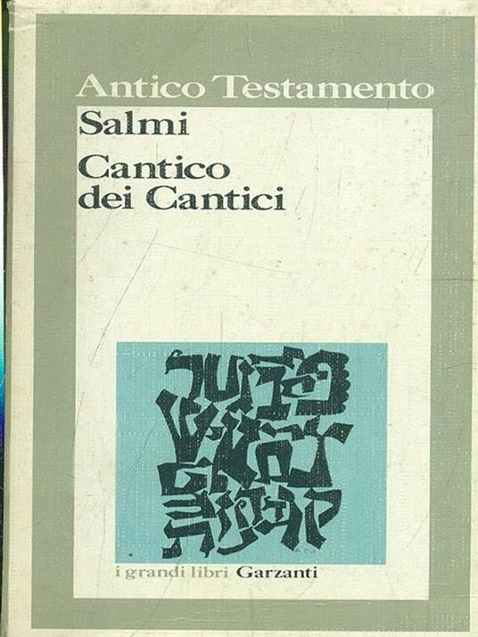 Antico Testamento Salmi. Cantico dei Cantici - 4