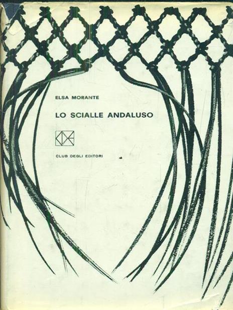 Lo scialle andaluso - Elsa Morante - 5