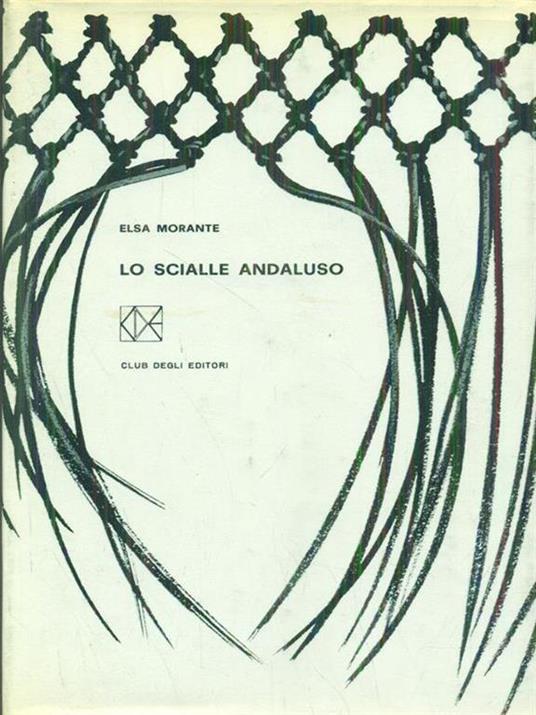 Lo scialle andaluso - Elsa Morante - 9