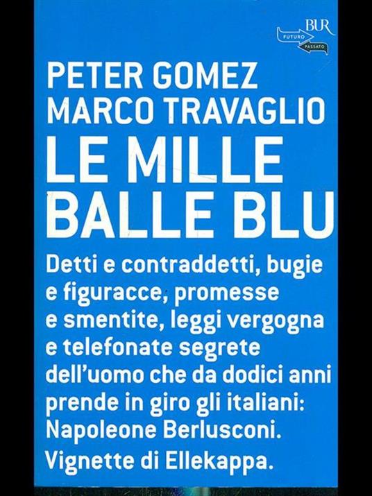 Le mille balle blu - Peter Gomez,Marco Travaglio - copertina