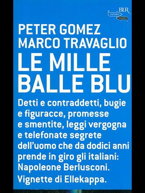 Le mille balle blu - Peter Gomez,Marco Travaglio - 2