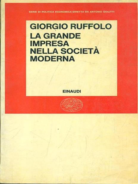 La grande impresa nella società moderna - Giorgio Ruffolo - copertina