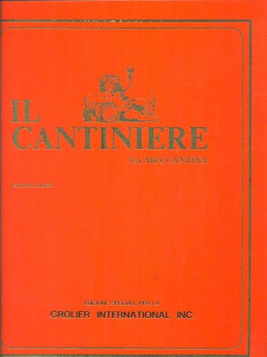 Il cantiniere. La mia cantina - 3