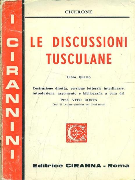 Le discussioni tusculane. Libro quarto - M. Tullio Cicerone - 4