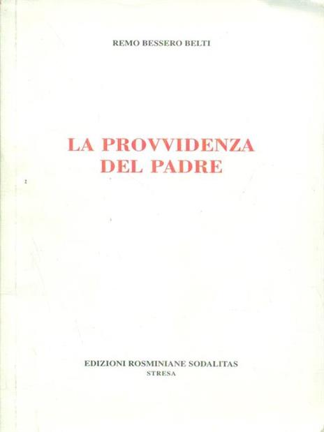 La provvidenza del padre - Remo Bessero Belti - 5