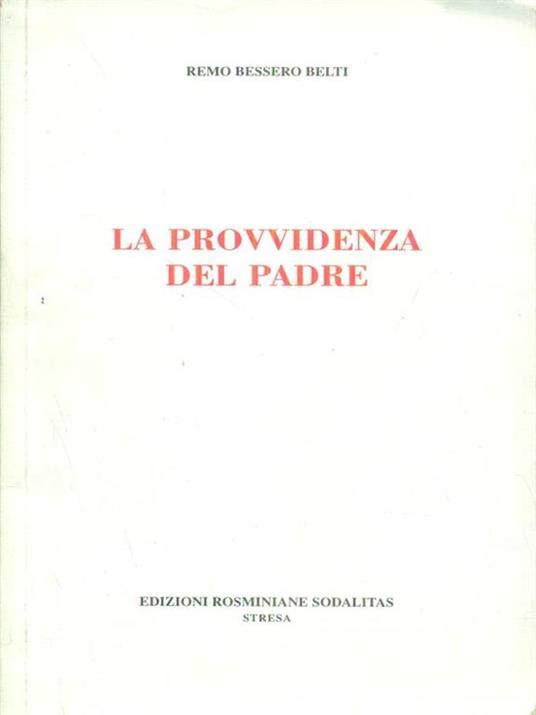 La provvidenza del padre - Remo Bessero Belti - 5