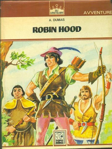 Robin Hood Hood - Alexandre Dumas - 5