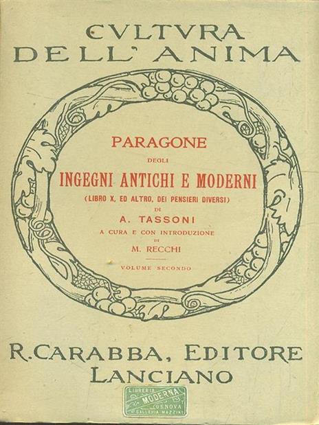 Paragone degli ingegni antichi e moderni - Volume secondo - Alessandro Tassoni - 3