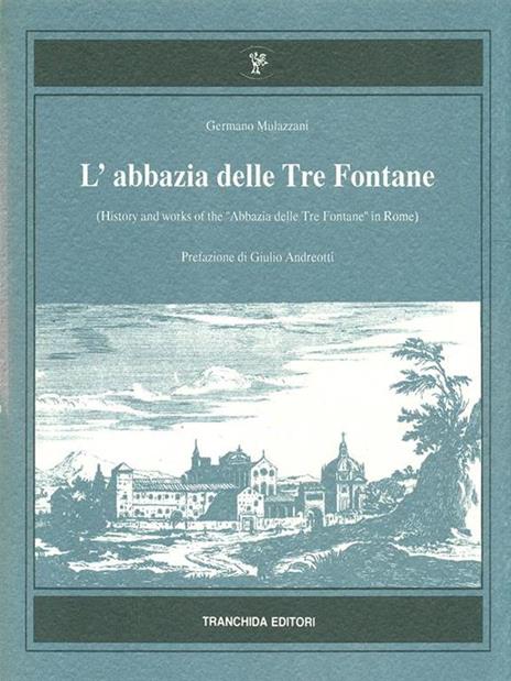 L' abbazia delle Tre Fontane - Germano Mulazzani - 2