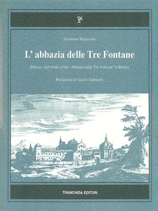 L' abbazia delle Tre Fontane - Germano Mulazzani - copertina