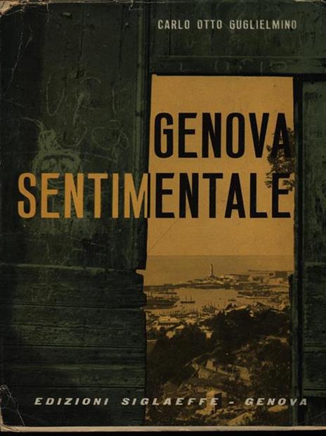 Genova sentimentale - Carlo O. Guglielmino - 2