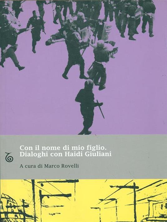 Con il nome di mio figlio. Dialoghi con Haidi Giuliani - Marco Rovelli - copertina