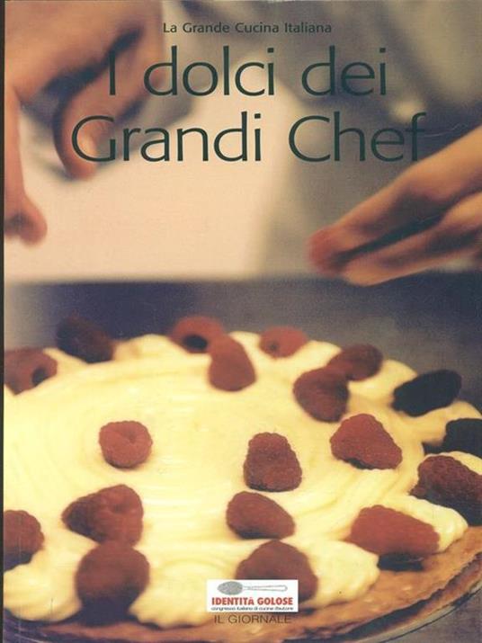 I dolci dei grandi chef - Paolo Marchi - 4