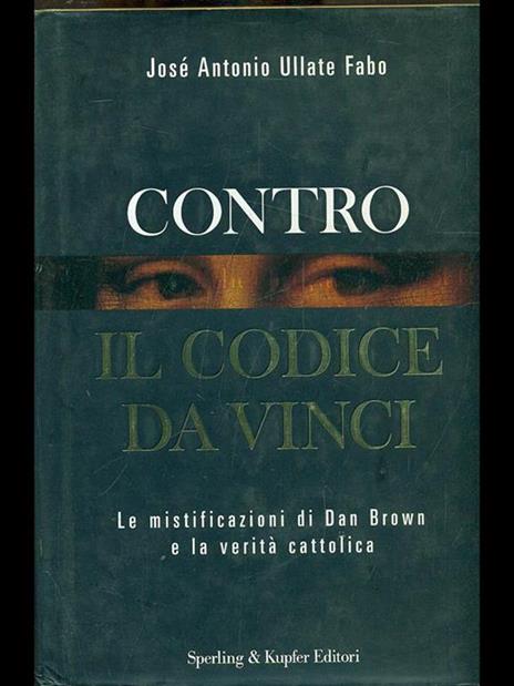 Contro il Codice da Vinci - Jose Antonio - copertina