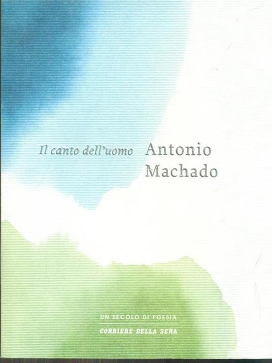 Il canto dell'uomo - Antonio Machado - 5