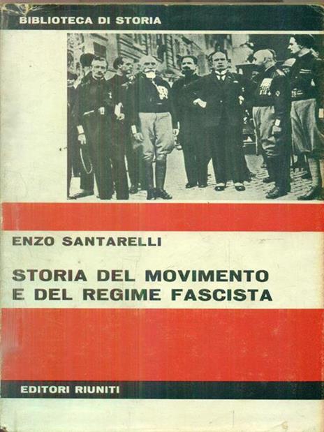 Storia del movimento e del regime fascista - 2 volumi - Enzo Santarelli - copertina