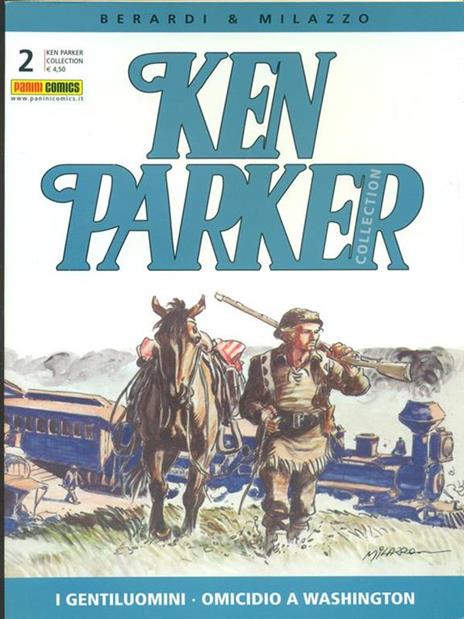 Ken Parker collection n. 2. giugno 2003 - Giancarlo Berardi,Ivo Milazzo - 2