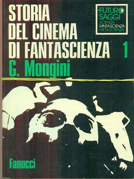 storia del cinema di fantascienza - Giovanni Mongini - 4