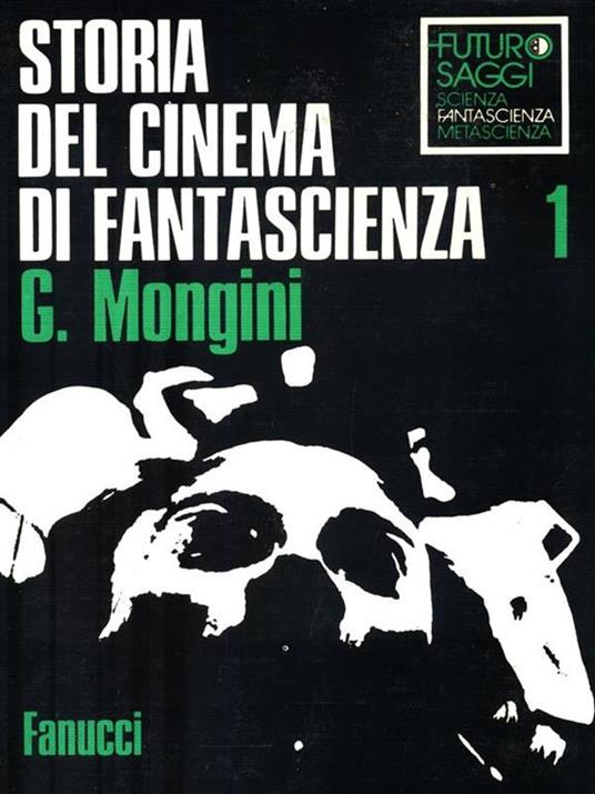 storia del cinema di fantascienza - Giovanni Mongini - 3